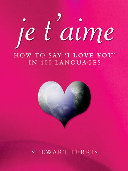 Title details for Je t'aime by Stewart Ferris - Available